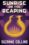 [The Hunger Games 0.5] • Sunrise on the Reaping